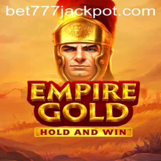 EmpireGold: The Thrilling World of Strategy and Fortune
