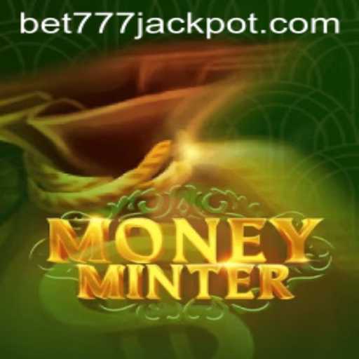 Exploring the Exciting World of MoneyMinter: A Guide to Winning Big with BET777